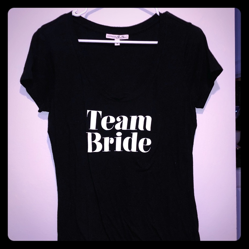 Express ‘Team Bride’ black tee shirt